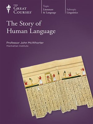 cover image of The Story of Human Language